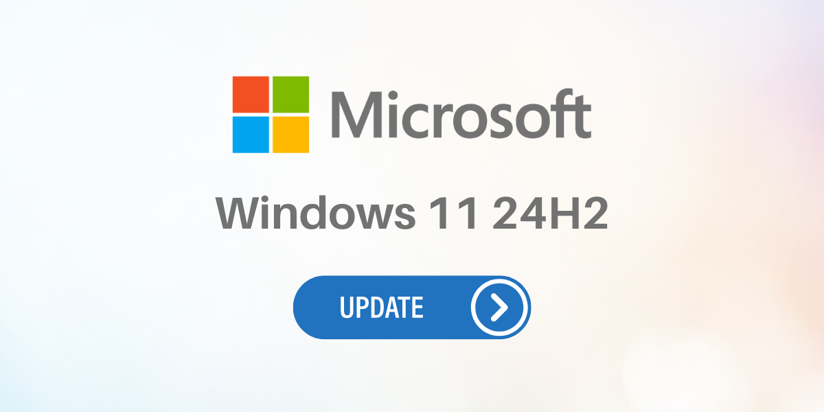 Windows 11 Update Version 24H2 im OktoberPatchday IT Systemhaus